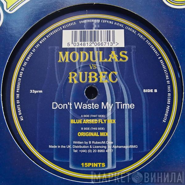 Modulas, Rubec - Don't Waste My Time