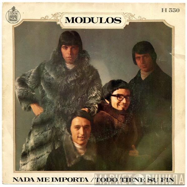 Modulos - Nada Me Importa / Todo Tiene Su Fin