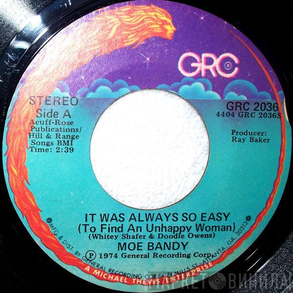  Moe Bandy  - It Was Always So Easy / I Wouldn't Cheat On Her If She Was Mine