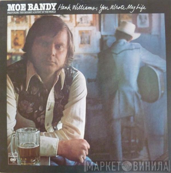 Moe Bandy - Hank Williams, You Wrote My Life