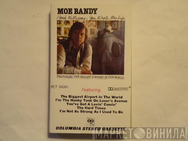 Moe Bandy - Hank Williams, You Wrote My Life