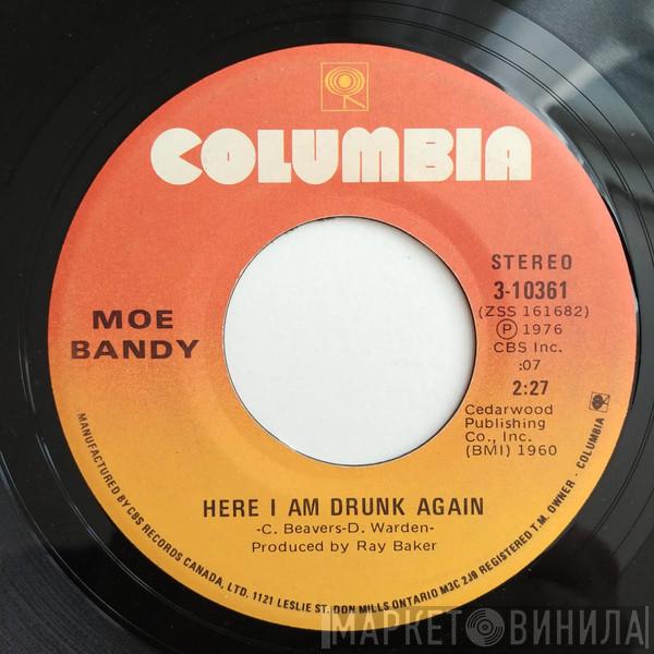  Moe Bandy  - Here I Am Drunk Again