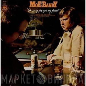 Moe Bandy - I'm Sorry For You, My Friend