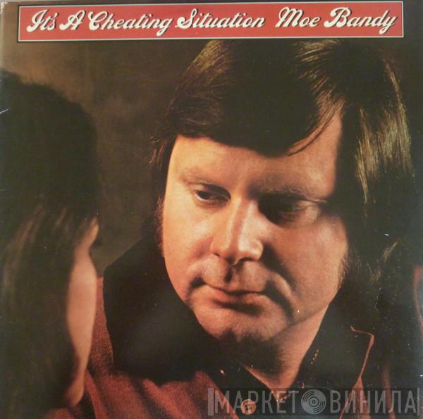 Moe Bandy - It's A Cheating Situation