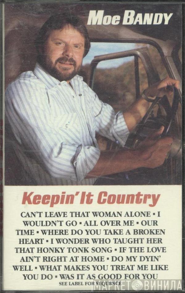 Moe Bandy - Keepin' It Country