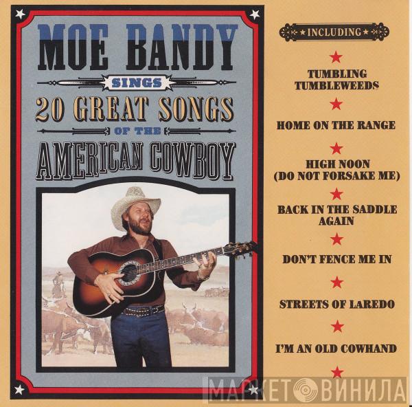 Moe Bandy - Moe Bandy (Sings) 20 Great Songs Of The American Cowboy