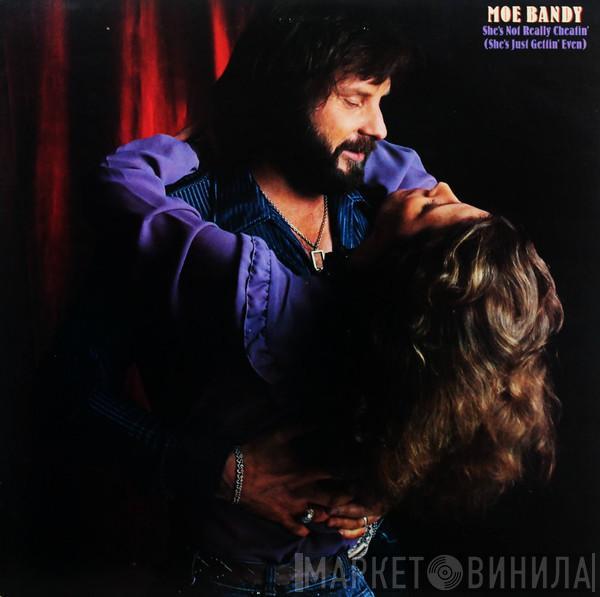 Moe Bandy - She's Not Really Cheatin' (She's Just Gettin' Even)