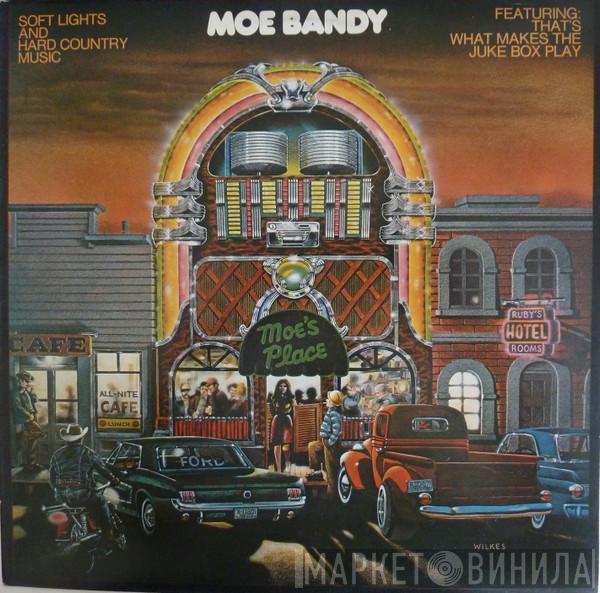 Moe Bandy - Soft Lights And Hard Country Music