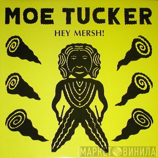 Moe Tucker - Hey Mersh!