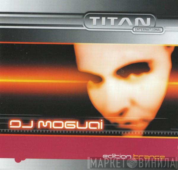 Moguai - Edition Trance