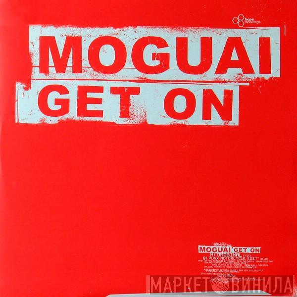 Moguai - Get On