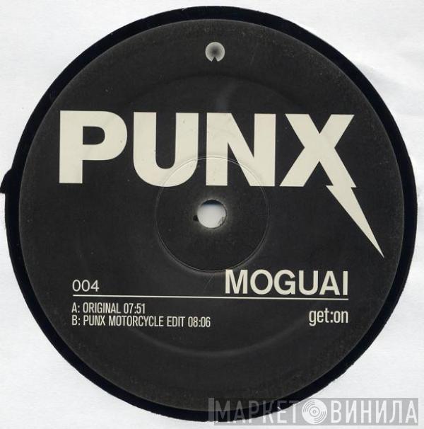 Moguai - Get:On