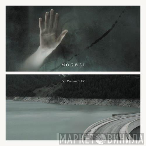 Mogwai - Les Revenants EP