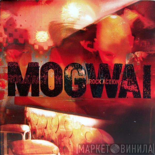 Mogwai - Rock Action