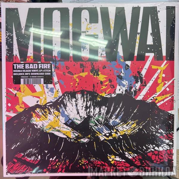 Mogwai - The Bad Fire