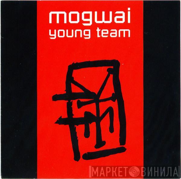 Mogwai - Young Team