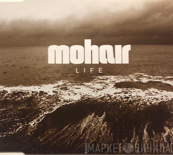 Mohair - Life