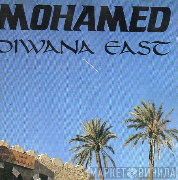 Mohamed - Diwana East