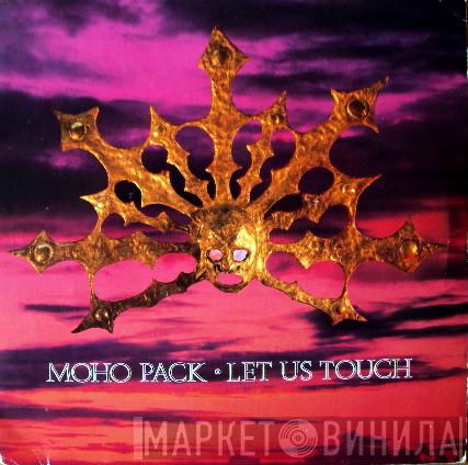 Moho Pack - Let Us Touch