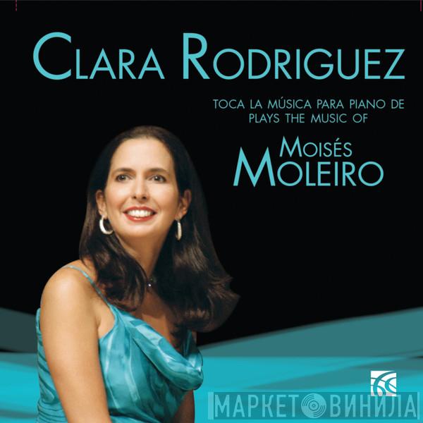 Moises Moleiro, Clara Rodriguez - Plays the Music of Moisés Moleiro