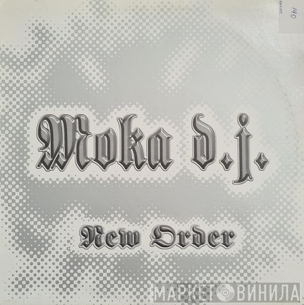 Moka DJ - New Order