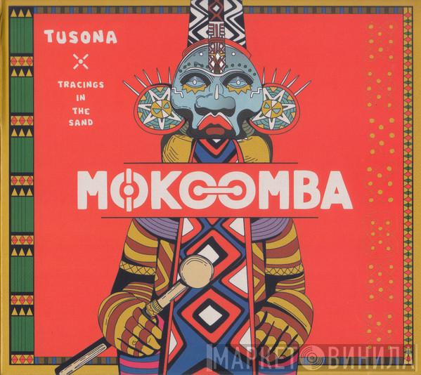 Mokoomba - Tusona: Tracings In The Sand