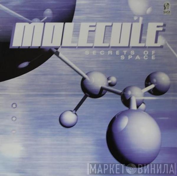  Molecule  - Secrets Of Space