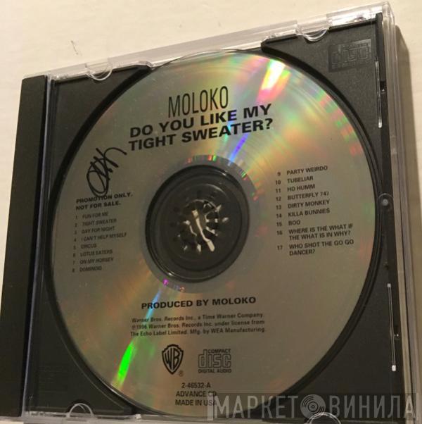  Moloko  - Do You Like My Tight Sweater?