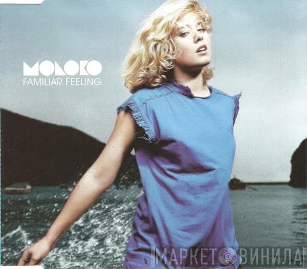  Moloko  - Familiar Feeling