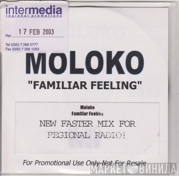  Moloko  - Familiar Feeling