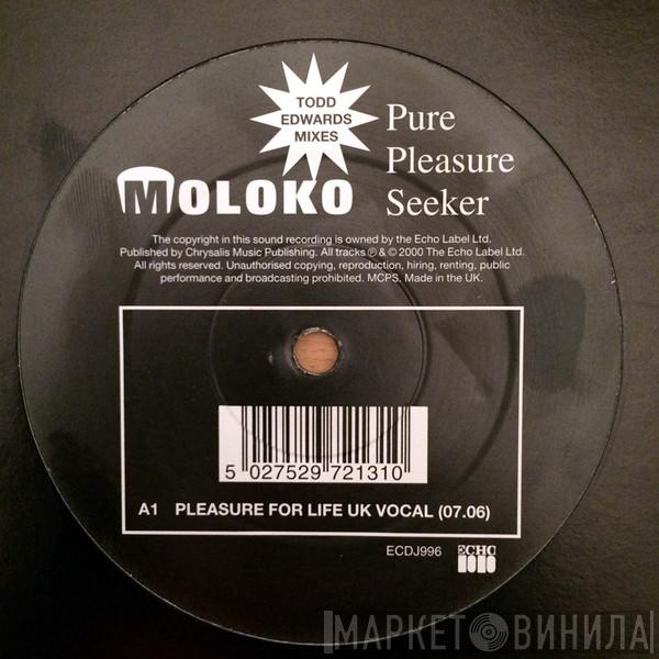  Moloko  - Pure Pleasure Seeker (Todd Edwards Mixes)