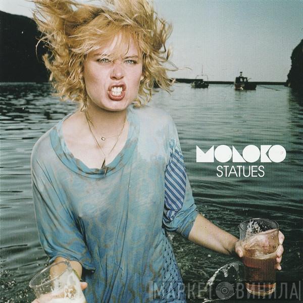 Moloko - Statues