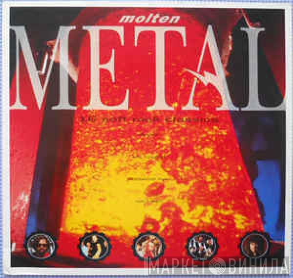  - Molten Metal- 16 Rock Classics