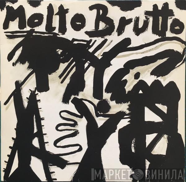 Molto Brutto - Molto Brutto 1