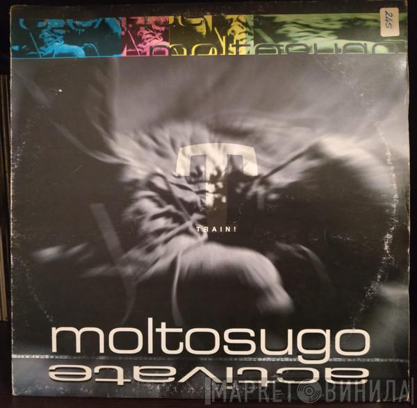 Moltosugo - Activate