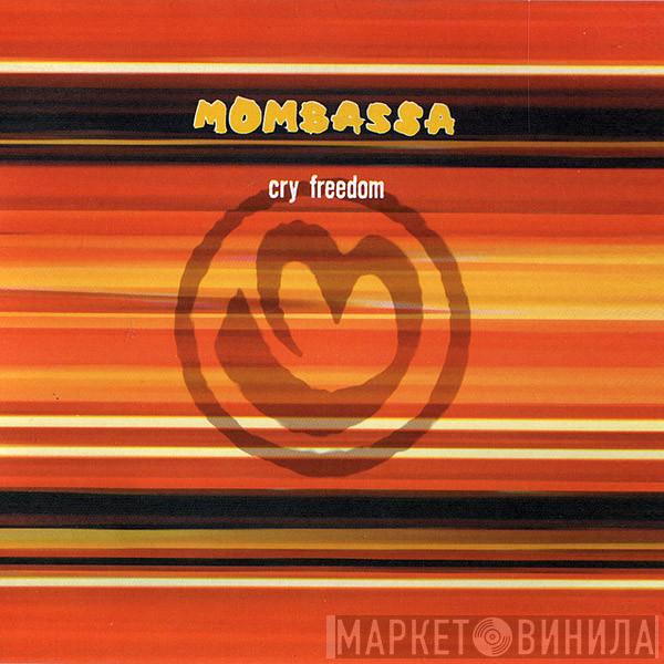 Mombassa - Cry Freedom