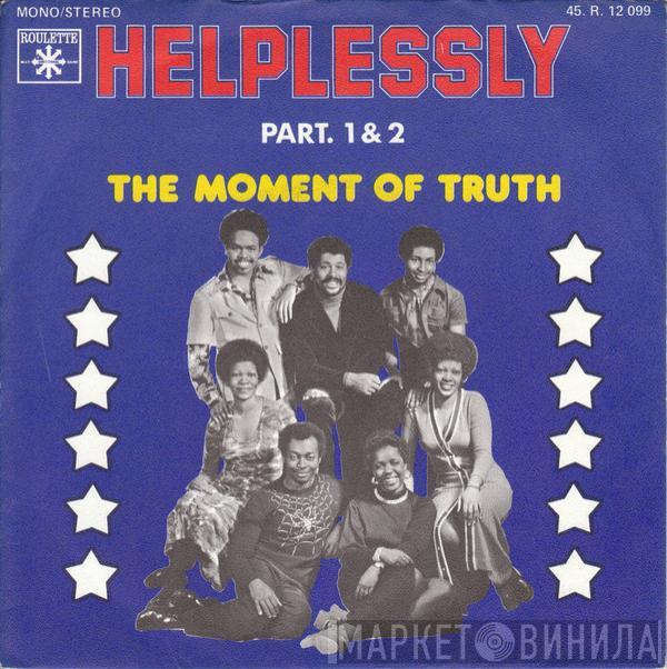 Moment Of Truth - Helplessly (Part. 1 & 2)