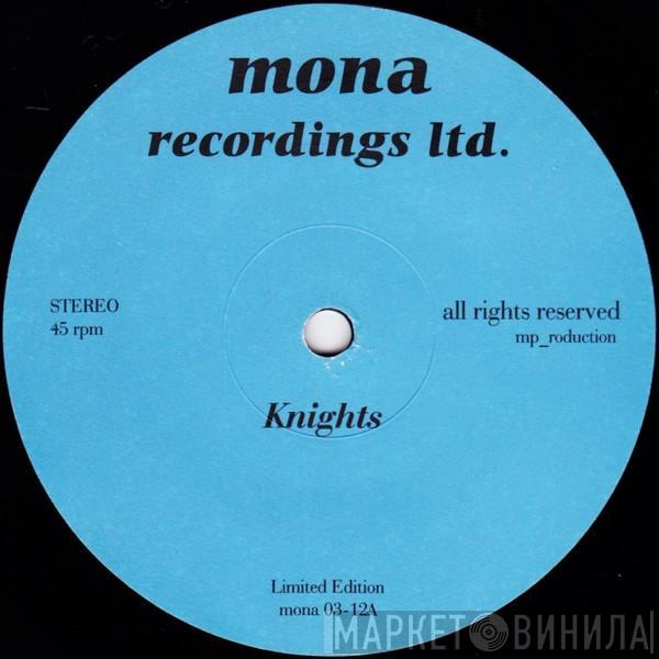 Mona  - Knights