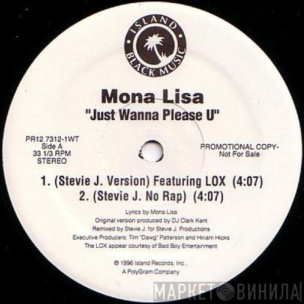 Mona Lisa  - Just Wanna Please U