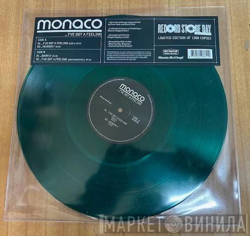 Monaco - I've Got A Feeling