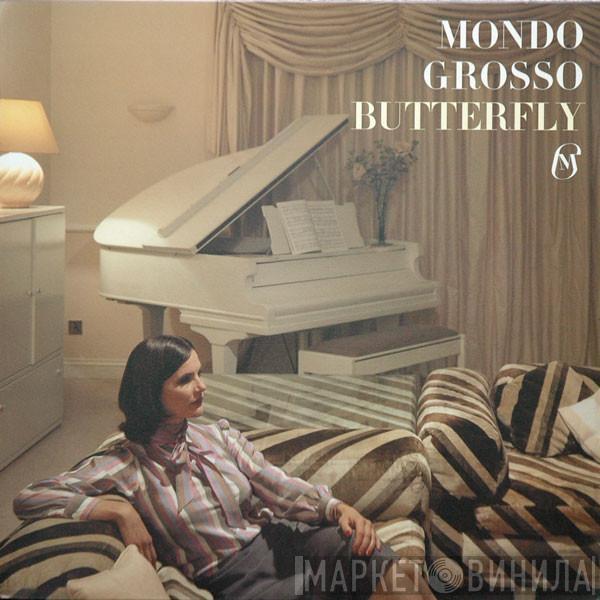 Mondo Grosso - Butterfly