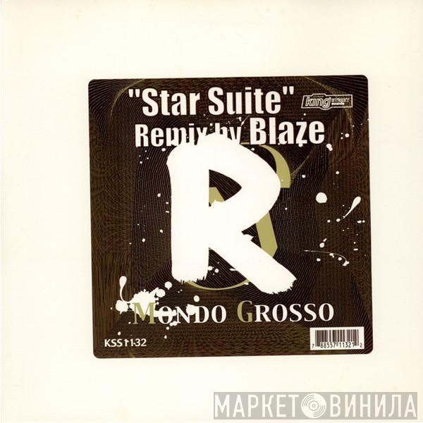 Mondo Grosso - Star Suite (Remix By Blaze)