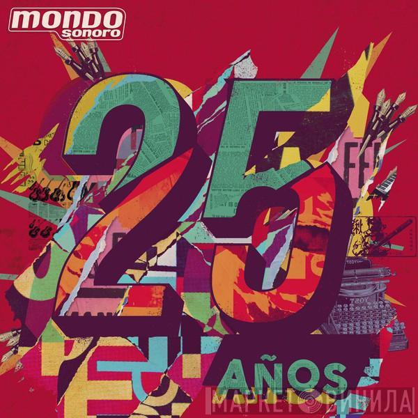  - Mondo Sonoro 25 Años