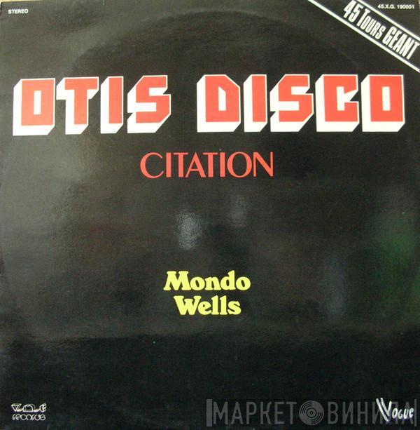 Mondo Wells - Otis Disco Citation (Medley)