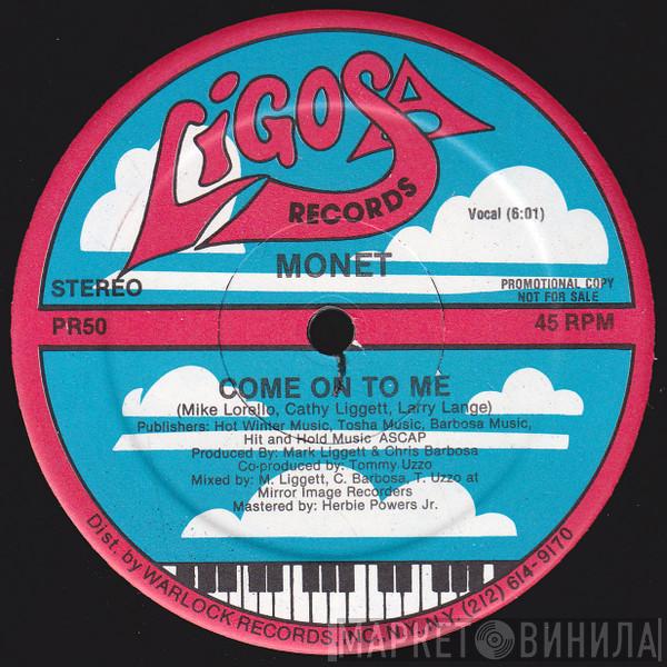Monet - Come On To Me