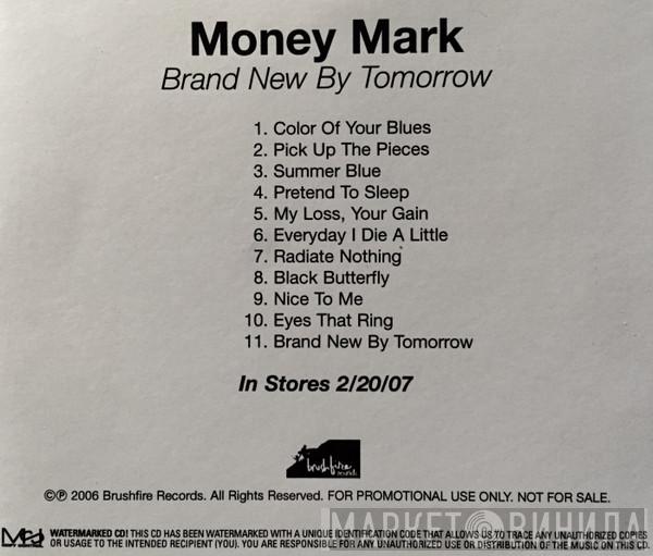  Money Mark  - Brand New By Tomorrow