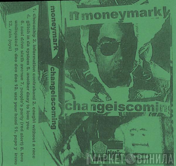  Money Mark  - Change Is Coming