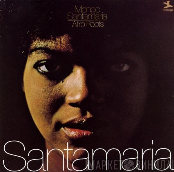  Mongo Santamaria  - Afro Roots