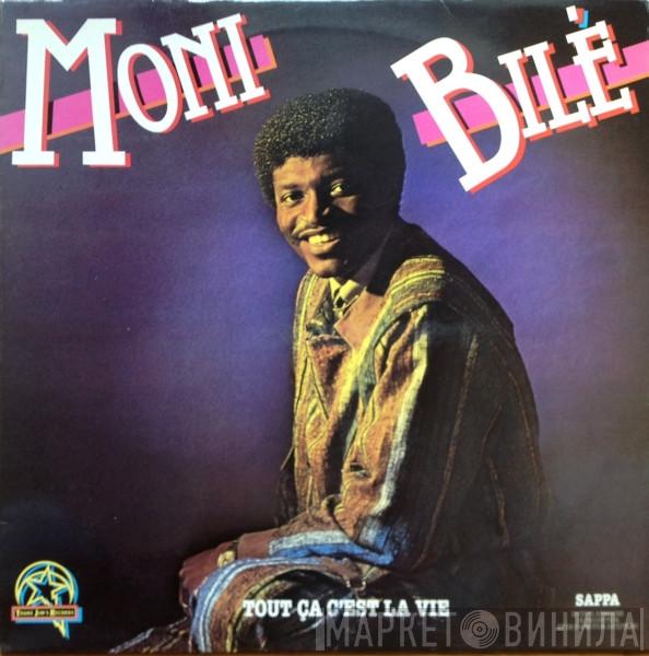 Moni Bilé - Tout Ça C'Est La Vie
