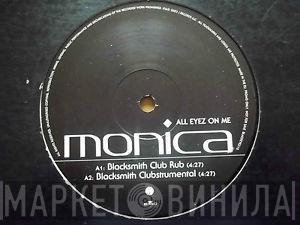 Monica - All Eyez On Me